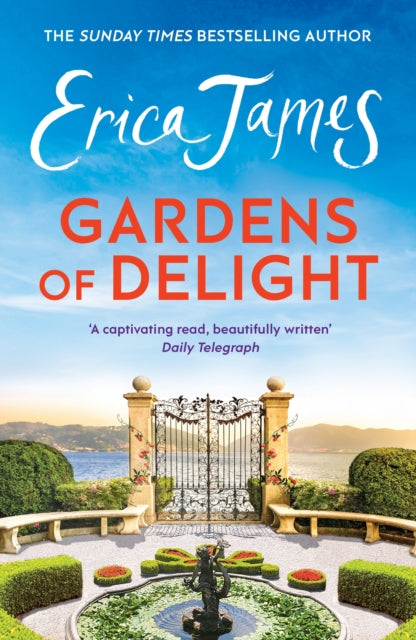 Gardens Of Delight: An uplifting and page-turning story from the Sunday Times bestselling author
