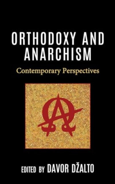 Orthodoxy and Anarchism: Contemporary Perspectives