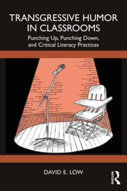 Transgressive Humor in Classrooms: Punching Up, Punching Down, and Critical Literacy Practices