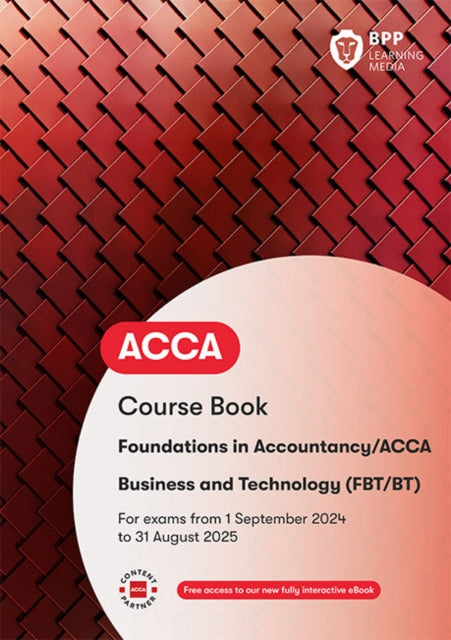 FIA Business and Technology FBT (ACCA F1): Workbook