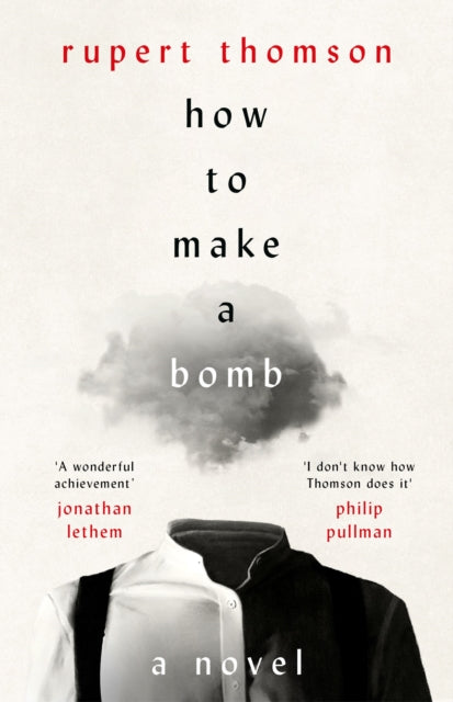 How to Make a Bomb: A Novel