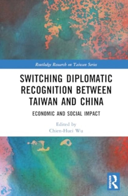 Switching Diplomatic Recognition Between Taiwan and China: Economic and Social Impact