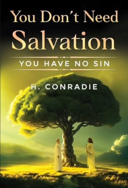 You Don't Need Salvation