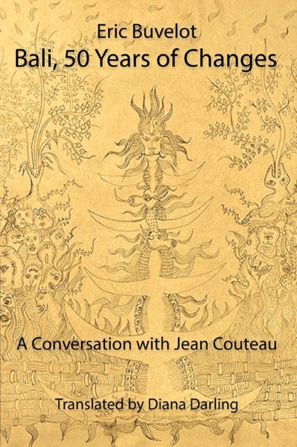 Bali, 50 Years of Changes: A Conversation with Jean Couteau by Eric Buvelot