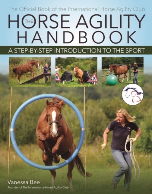 The Horse Agility Handbook (New Edition): A Step-by-Step Introduction to the Sport
