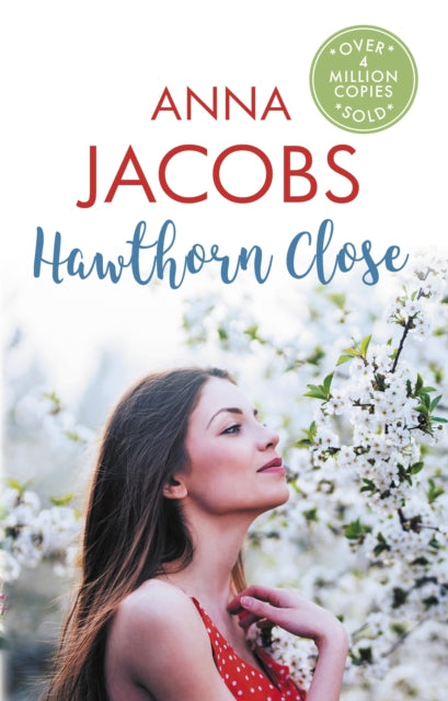 Hawthorn Close: A heartfelt story from the multi-million copy bestselling author Anna Jacobs