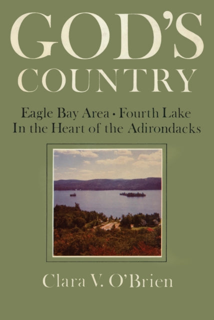 God's Country: Eagle Bay-Fourth Lake