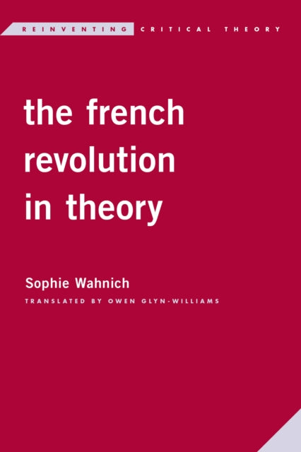 The French Revolution in Theory