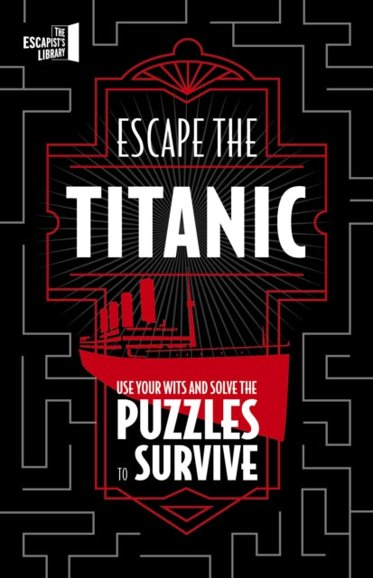 Escape The Titanic: Use your wits and solve the puzzles to survive