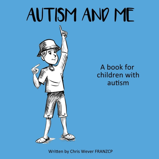 Autism and Me: A book for children with autism