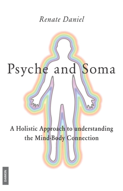 Psyche and Soma: A Holistic Approach to understanding the Mind-Body Connection