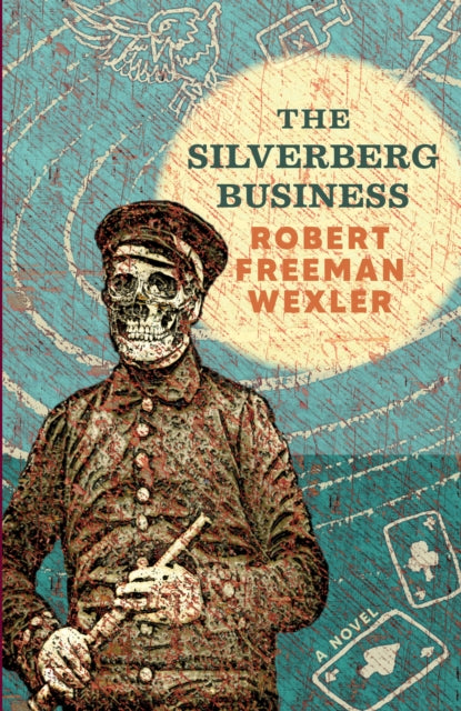 The Silverberg Business: a novel