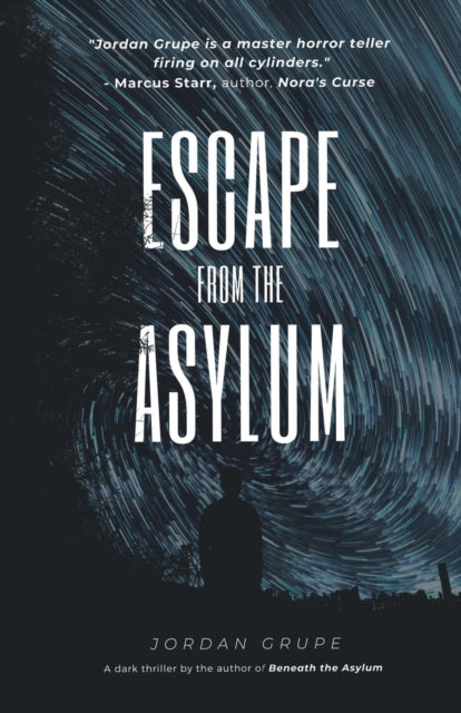 Escape from the Asylum