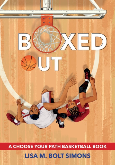 Boxed Out: A Choose Your Path Basketball Book