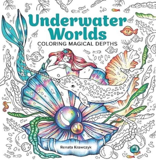 Underwater Worlds: Coloring Magical Depths