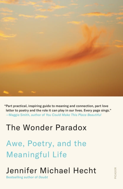 The Wonder Paradox: Embracing the Weirdness of Existence and the Poetry of Our Lives