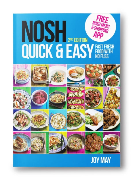 NOSH Quick & Easy: Fast, Fresh Food with No Fuss