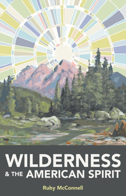 Wilderness and the American Spirit