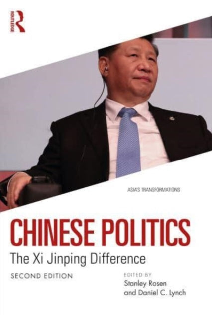 Chinese Politics: The Xi Jinping Difference