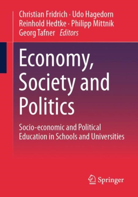 Economy, Society and Politics: Socio-economic and Political Education in Schools and Universities