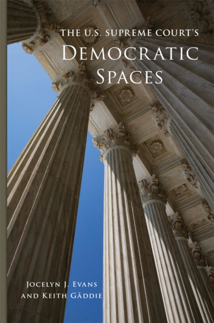 The U.S. Supreme Court's Democratic Spaces Volume 5