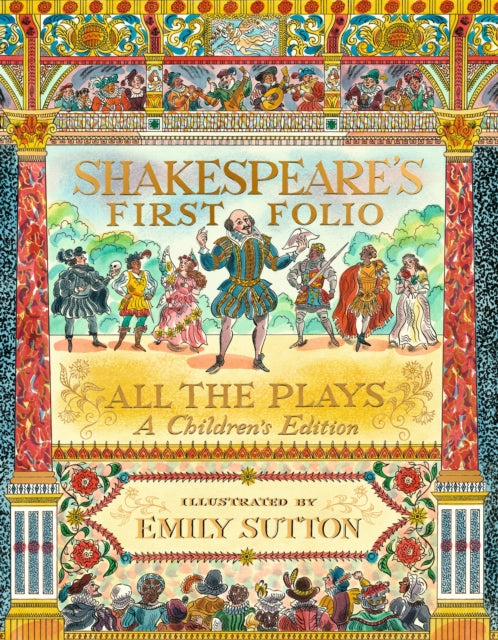 Shakespeare's First Folio: All The Plays: A Children's Edition