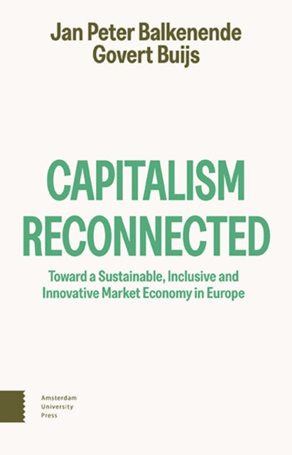 Capitalism Reconnected: Toward a Sustainable, Inclusive and Innovative Market Economy in Europe