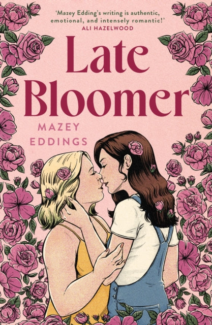 Late Bloomer: The next swoony rom-com from the author of A BRUSH WITH LOVE!