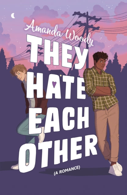 They Hate Each Other: A fake dating, enemies-to-lovers romcom for fans of HEARTSTOPPER!