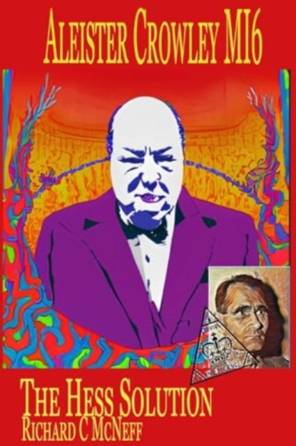 Aleister Crowley MI6: The Hess Solution