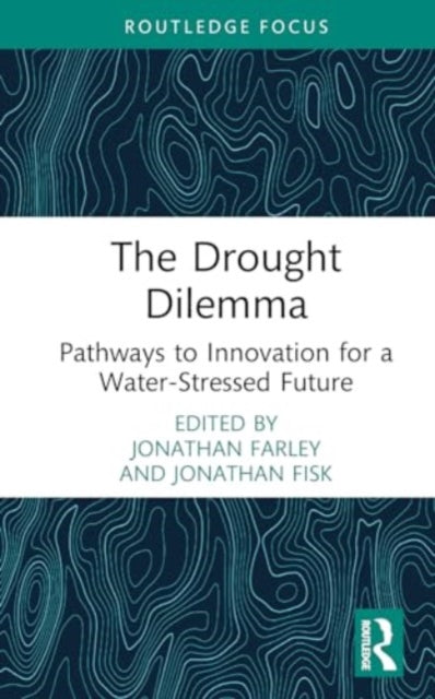The Drought Dilemma: States, Innovation, and the Politics of Water Quantity