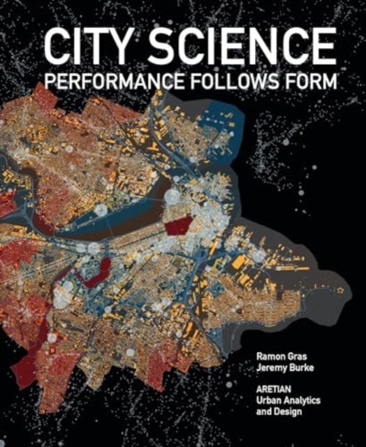 City Science: Performance follows Form
