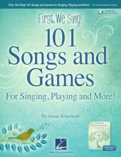 First We Sing! 101 Songs & Games: For Singing, Playing, and More!
