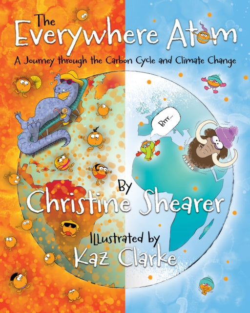 The Everywhere Atom: A Journey Through the Carbon Cycle and Climate Change