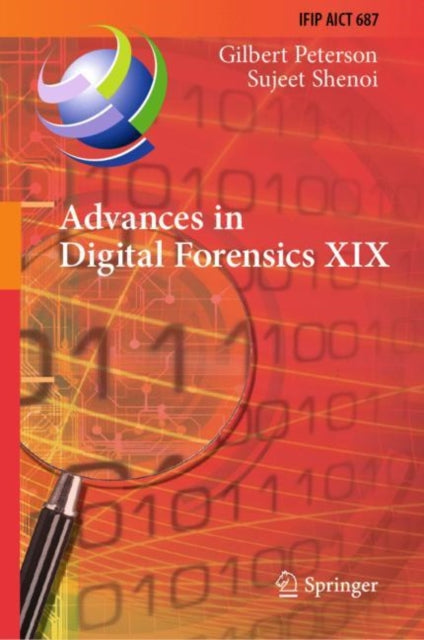 Advances in Digital Forensics XIX: 19th IFIP WG 11.9 International Conference, ICDF 2023, Arlington, Virginia, USA, January 30-31, 2023, Revised Selected Papers
