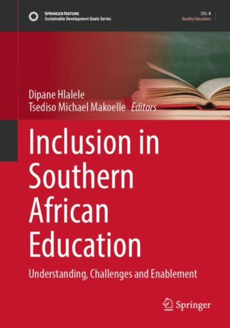 Inclusion in Southern African Education: Understanding, Challenges and Enablement