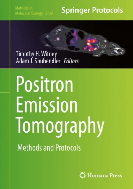 Positron Emission Tomography: Methods and Protocols