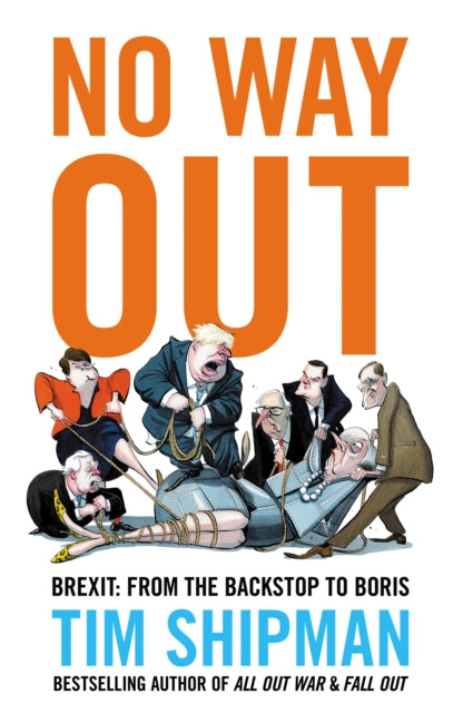 No Way Out: Brexit: from the Backstop to Boris