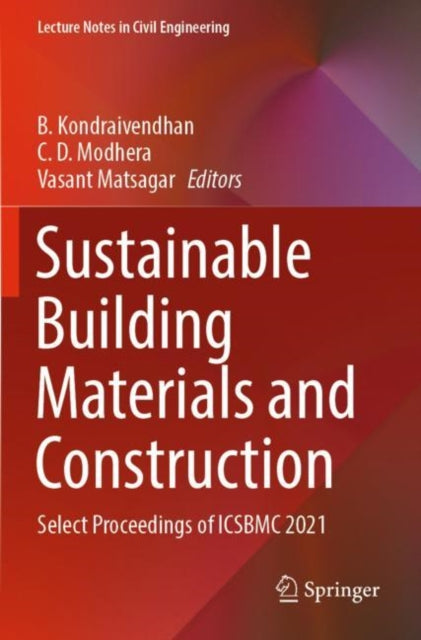 Sustainable Building Materials and Construction: Select Proceedings of ICSBMC 2021