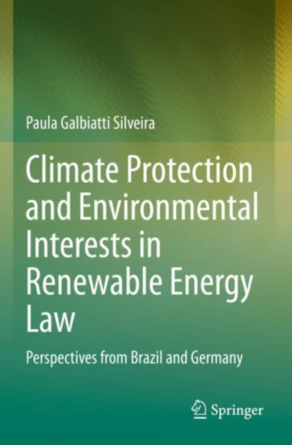 Climate Protection and Environmental Interests in Renewable Energy Law: Perspectives from Brazil and Germany