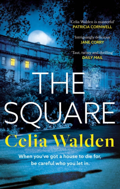 The Square: The unputdownable new thriller from the author of Payday, a Richard and Judy Book Club pick