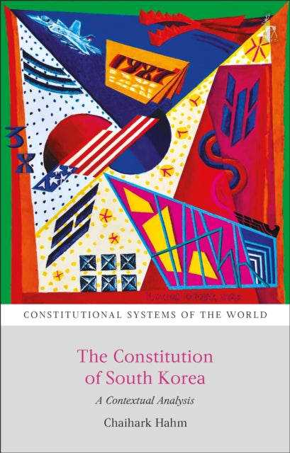 The Constitution of South Korea: A Contextual Analysis