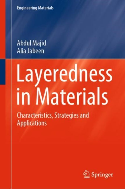 Layeredness in Materials: Characteristics, Strategies and Applications