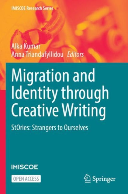 Migration and Identity through Creative Writing: StOries: Strangers to Ourselves