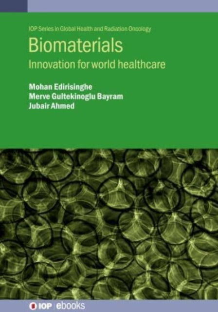Biomaterials: Innovation for world healthcare