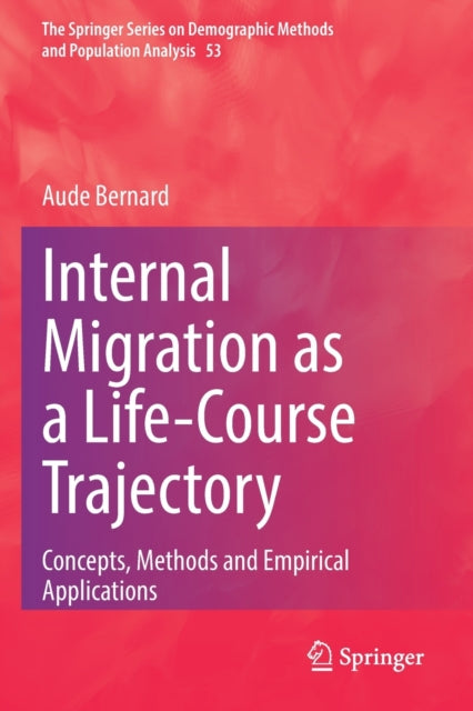 Internal Migration as a Life-Course Trajectory: Concepts, Methods and Empirical Applications