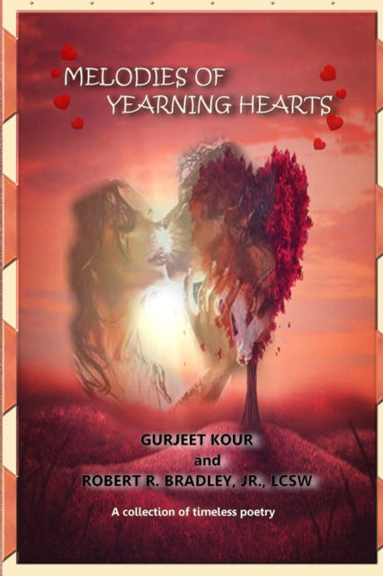Melodies of Yearning Hearts: A Collection of Timeless Poetry