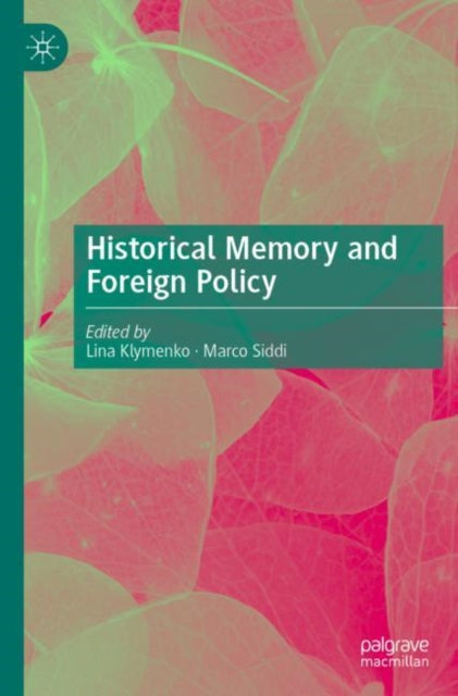 Historical Memory and Foreign Policy