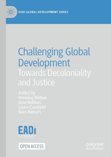 Challenging Global Development: Towards Decoloniality and Justice