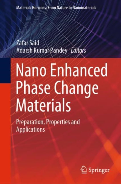 Nano Enhanced Phase Change Materials: Preparation, Properties and Applications